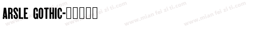 Arsle Gothic字体转换